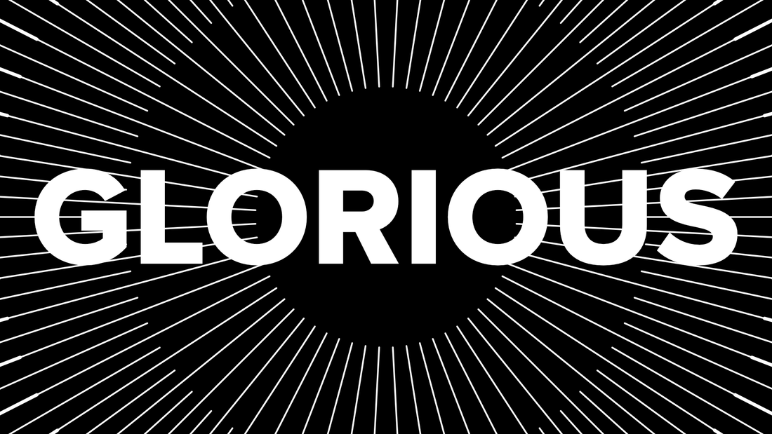 Glorious