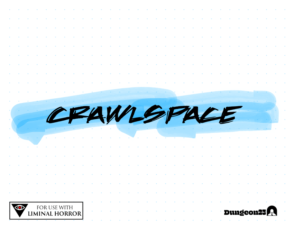 CRAWLSPACE for #dungeon23